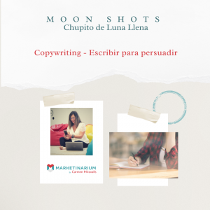 02 - Moon Shot - Copywriting - Escribe para persuadir