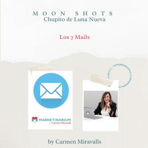 13 - Moon Shot - 7 Emails para convertir desconocidos en clientes