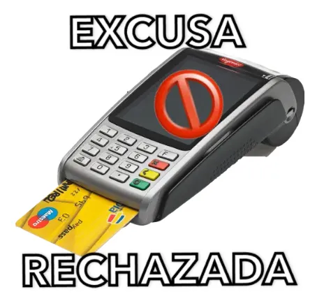 Excusa rechazada